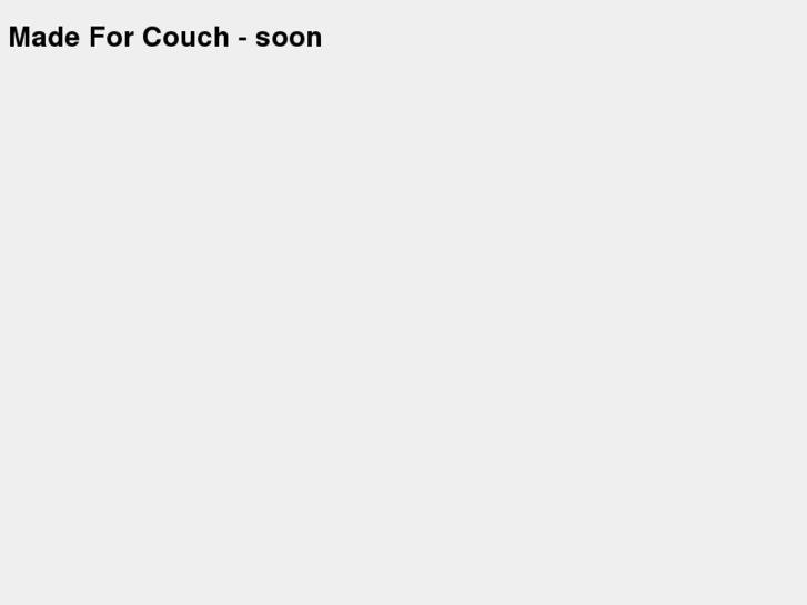 www.madeforcouch.com