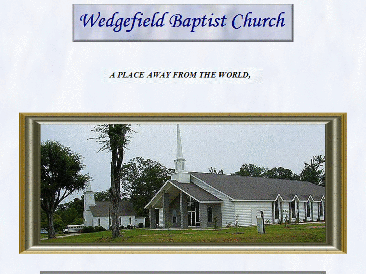 www.wedgefieldbaptist4god.org
