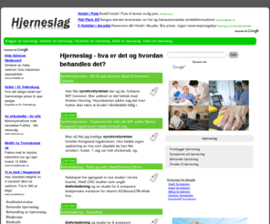 hjerneslag.net: Hjerneslag - hva er det og hvordan behandles det?
En oversikt over symptomer, diagnose og behandling knyttet til hjerneslag. Hvilke metoder fungerer best for å komme tilbake til dagliglivet? Med diskusjonsforum og mye mer.