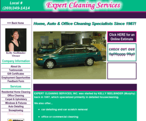 callthexperts.com: Expert Cleaning Services, Inc. - Home, auto & office cleaning specialists since 1987.
Professional home, auto and office cleaning specialty company serving the Kalamazoo County area since 1987.