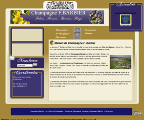 champagne-barbier.com: Côte des blancs : producteur, viticulteur champagne à Avize
Producteur de champagne, la maison de champagne Barbier à Avize dans le domaine viticole (côte des blancs) de Reims produit un vin de Champagne de grand cru.