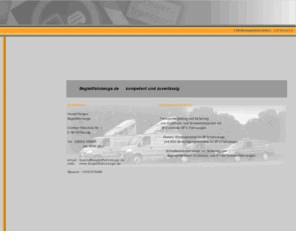 schwertransportbegleitfahrzeuge.com: Begleitfahrzeuge.de
Begleitfahrzeuge.de - Wir begleiten und sichern Grossraum- und Schwertransporte mit BF2 und/oder BF3 Fahrzeugen. Auch stellen wir Ersatzfahrer für Ihr BF3 Fahrzeug bei Personalmangel oder BF3-Fahrerausfall. Damit Ihr Transport sicher ankommt.