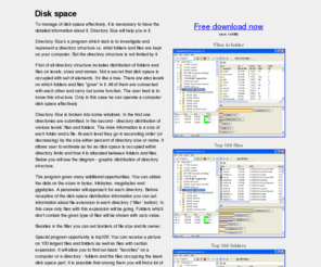 disk-space.info: Disk space
Directory Sizes a program which task is to investigate and represent a directory structure i.e. what folders and files are kept on your computer. But the directory structure is not limited by it.