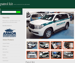patrolkit.com: Patrol Kit
Patrol Kit is a specialized division in the protection of law enforcement vehicles.