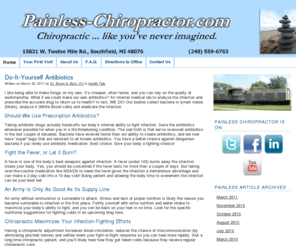 drborn.com: Painless-Chiropractor
(248) 559-6763 First visit $95 or less! Exam, diagnostics and treatment. Ins accepted. In Southfield, minutes from I-75 and I-696. See the Doctor today for back pain, neck pain, headaches, sciatica, muscle spasms, nerve pain and more.