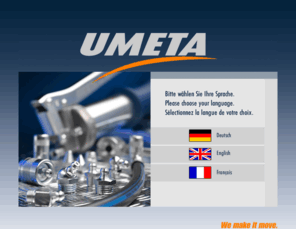 umeta.com: UMETA Abschmiertechnik: Intro
Umeta ist Hersteller für Schmiernippel, Fettpressen und Drehteile am Standort Deutschland
