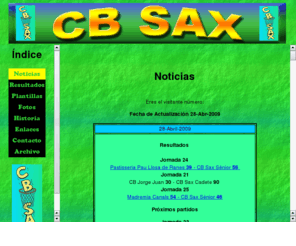 cbsax.com: Pagina oficial del CB Sax
Pagina oficial del Club Baloncesto Sax