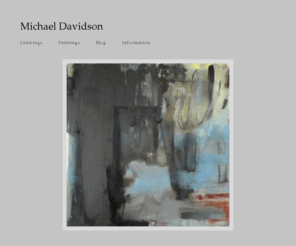 michael-davidson.com: Michael Davidson, Artist- Paintings, Drawings, blog
Artist Michael Davidson; portfolios of paintings and drawings
