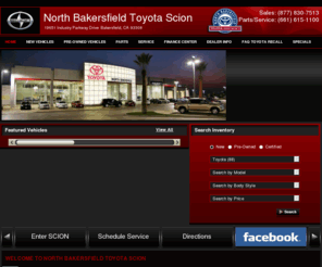 northbakersfieldtoyotascion.com: Bakersfield Toyota | New and Used Toyota Dealer | Serving Porterville, Visalia and Hanford, CA | North Bakersfield Toyota
Search North Bakersfield Toyota Scion's online dealership and browse our comprehensive selection of new cars, trucks and SUVs. Buy a new or used Toyota or Scion at North Bakersfield Toyota Scion. Serving Porterville, Visalia and Hanford, CA
.