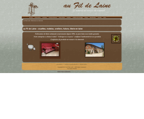 aufildelaine.com: au Fil de Laine - couettes, matelas, oreillers, futons, literie en laine
Au Fil de Laine | couettes en laine, matelas laine, futons laine, oreillers et literie en laine. Fabrication artisanale aveyronnaise de literie laine