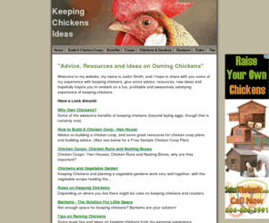 keeping-chickens-ideas.com: Advice, Resources and Ideas, on Keeping Chickens
Information on keeping chickens, raising chickens, and building a chicken coop, and chicken coop plans