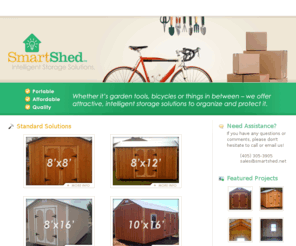 smartshed.net: Smart Shed  |   Intelligent Storage Sollutions.
Smart Shed ™ offers intelligent storage solutions for your home.  Our quality buildings are portable and affordable.