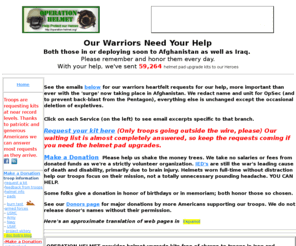ophelmet.com: Operation Helmet - free helmet pad upgrades for Troops
OPERATION HELMET provides helmet upgrade kits free of charge to troops in Iraq and Afghanistan, as well as to those ordered to deploy in the near future