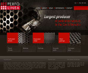 perfolinea.eu: PERFO LINEA - perforated sheets, expanded metal, steel gratings
The biggest producer of perforated sheets in the Czech republic. The company produces perforated sheets, steel gratings, expanded metal, conveyor belts, mesh.