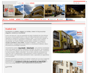 cre.ro: Trustul CRE - dezvoltator cartiere rezidentiale cluj, case, apartamente vila
Suntem o companie româno-americana-olandeza de investitii si dezvoltare imobiliara, specializata în constructia de ansambluri rezidentiale de case si managementul investitiilor imobiliare. Misiunea noastra este simpla, dar ambitioasa. Ne-am propus sa devenim lider pe piata rezidentiala, construind ceea ce lipseste acum: casa ta! Datorita faptului ca marea majoritate a developerilor clujeni construiesc blocuri si apartamente, ne-am hotarât sa ne construim pentru toti cei care vor sa se bucure de intimitate, de gradina, flori. De un adevarat camin si de un alt stil de viata. 
