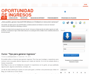 oportunidaddeingresos.com: Oportunidad de ingresos
Informacion de diferentes oportunidades de ingresos, por medio del Internet