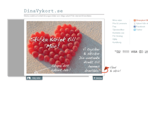 dinavykort.se: Skicka vykort enkelt och billigt direkt i brevlådan med www.dinavykort.se
Skicka vykort, inbjudningskort, grattiskort enkelt och billigt direkt i brevlådan. Skicka riktiga vykort från dator och gör någon glad.