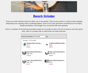 benchgrinder.net: Bench Grinders For Sale
This website has a list of some of the best bench grinders which you can buy online in the UK. Including items from top companies such as Draper, Dewalt and Sealey.