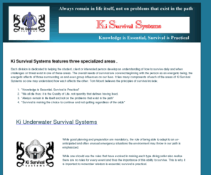 kisurvivalsystems.com: Ki Survival Systems
Ki  survival systems is the pre-eminent provider of advanced training in underwater, martial arts and health technologies.