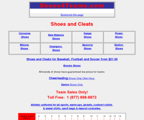shoes4teams.com: Cheerleading Shoes and Mizuno Cleats.
Cheerleading shoes, Mizuno Cleats Power shoes and Converse Cheerleading Shoes.