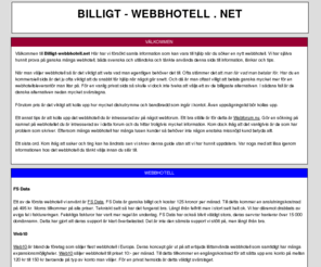 billigt-webbhotell.net: Billigt - Webbhotell .net - Guide till billiga webhotell
Hjälp att hitta ett billigt och bra webbhotell.