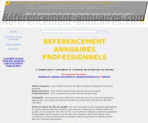 referencement-annuaires.com: Référencement annuaires, plate-forme de référencement de site sur des annuaires qualitatifs
Pour referencer un site Internet dans les annuaires des plus qualitatifs du web, choisissez referencement-annuaires.com, votre referencement qualité