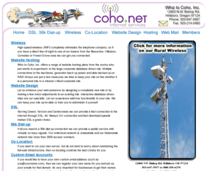 accessnorthwest.net: Whiz.To Coho Web hosting, website design, internet access, high speed wireless ISP, Co-location services in Hillsboro / Portland Oregon.
 Whiz to Coho offers a wide range of website hosting plans, website design, ISP and High speed wireless services which eliminates the telephone company available in the Hillsboro,  Oregon area.