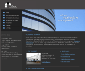 gewerbeimmobilien-troisdorf.com: T-Park Verwaltung GmbH in Troisdorf - Verwaltung und Vermietung von Gewerbeimmobilien
Unser Focus liegt in der Verwaltung und Vermietung von Gewerbeimmobilien im Industriepark Bonn/Troisdorf, sowie in weiteren Standorten in Deutschland.
