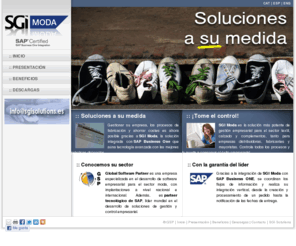 gsmoda.com: SGI Moda - Solución de gestión empresarial - Global Software Partner - SAP - Consultoría - eBusiness - Hardware - Girona
Solución de gestión empresarial para el sector textil, calzado y complementos, tanto para empresas distribuidoras, fabricantes y mayoristas. Controla todos los procesos y le ayuda a conseguir el éxito empresarial. 