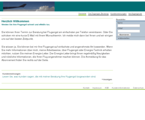 bei-flugangst.com: Bei Flugangst - Schnelle wirksame Hilfe bei Flugangst

 Herzlich Willkommen 
  Werden Sie Ihre Flugangst schnell und effektiv los.
  
  Sie können Ihren Termin zur Beratung bei Flugangst am einfachsten per Telefon vereinbaren. Oder Sie schicken mir eine kurze E-Mail mit Ihrem Wunschtermin. Ich melde mich dann bei Ihnen und wir einigen uns auf den besten Zeitpunkt.

  
 Sie wissen ja, Sie können bei mir Ihre Flugangst auf einfachste und angenehmste Art loswerden. Wenn Sie mehr Informationen über mich, meine Arbeitsweise, über Flugangst oder Energie-Technik erhalten möchten, nutzen Sie meinen Energie-Letter. Der Energie-Letter bringt Ihnen regelmäßig Neuigkeiten und nützliche Informationen, die Ihren Flug angenehmer machen können. Die Anmeldung für das Abonnement fnden Sie rechts auf der Seite. 

  
  
