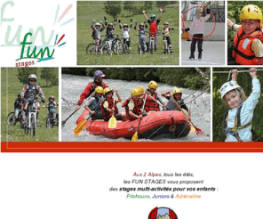 fun-stages-ete.com: Fun stages aux 2 Alpes
Aux Deux-Alpes : stages pitchouns, juniors et adrenaline tous les etes : multi-activites de loisirs et sportives pour vos enfants de 4 ans a 18 ans : rafting, vtt, patin a glace, randonnee avec des anes, karting, escalade, hydrospeed, hockey sur glace, canyoning, tennis, trampoline, etc. Encadres par des professionnels brevetes d