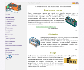 iteks.fr: Conditionnement, automatisation, machine spéciale
étude et réalisation secteur manutention et conditionnement, palettisation, machine speciale, 