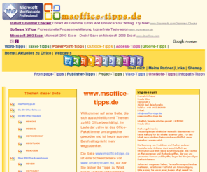 msoffice-tipps.de: MS Office Tipps Startseite
Informationen über die Microsoft Office-Versionen von MS-Office 97 bis MS Office 2007