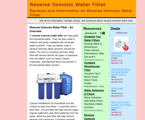 reverseosmosiswaterfilter.info: Reverse Osmosis Water Filter - Reviews, Prices, Brands, Information about Reverse
        Osmosis Water Filters and Systems.
Find information on Reverse Osmosis Water Filter.