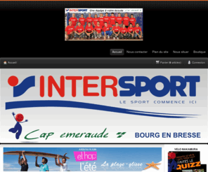 intersport-bourg-en-bresse.fr: Intersport Bourg en Bresse : équipements Multisports et Marquages Personnalisés - Centre commercial Cap Emeraude 420 Avenue François Pignier - 01000 Bourg en Bresse
Boutique en ligne d'articles de sports,football,rugby,arbitre,gardien de but,hand,basket,volley,service aux collectivités,association,scolaire,clubs de sports,entreprises,textile et objet de communication,flocage,broderie,sérigraphie