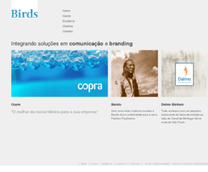 agenciabirds.com: Agência Birds
Birds Agencia Birds Branding comunicação propaganda design designer visual Integrando soluções em comunicação e branding