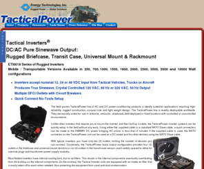 i-n-v-e-r-t-e-r-s.com: Tactical Power Products
Global UPS, Inverters, Battery Backup, Power Conditioning, Power Distribution and Frequency Conversion for Worldwide Military Deployment