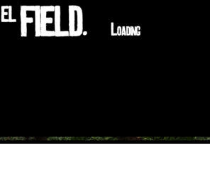 elfieldmovie.com: El field.
El field' contributes to the discussion by providing a portrait in motion of the life, work and industry of a forgotten section of the most transited border in the world.