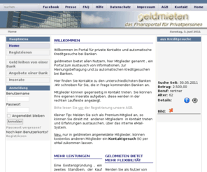 geldmieten.de: geldmieten automatisch Geld leihen von Banken - Home
Privatgeld,Geld verleihen an Privatpersonen ,Geld leihen von Privatpersonen - private Geld - Kontakte, Geld von Privat, investieren in gute Ideen, Private Geld - Kontakte für alle! Geld leihen und verleihen von Privat an Privat.Menschen helfen. Unternehmensgründung, Beteiligungen
Bankkredite
