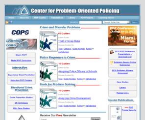 popcenter.org: Center for Problem-Oriented Policing | Home
The mission of The Center for Problem-Oriented Policing is to advance the concept and practice of problem-oriented policing in open and democratic societies.