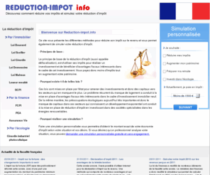 reduction-impot.info: Reduction-impot.info Découvrez comment réduire vos impots et simulez votre reduction d'impot
Decouvez toutes les méthodes de réduction d'impôt et simulez votre réduction d'impôt. Retrouvez aussi l'actualité de la fiscalité française.