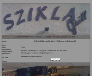sziklagrill.hu: Szikla Grill
Szikla grill bár és étterem