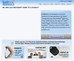 bmls.com: We Have Electrotherapy Down to a Science
BioMedical Life Systems - We have Electrotherapy down to a science