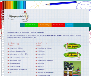 hiperpapelerialaantigua.com: Hiperpapelerías - San Gregorio y La Antigua
Ofrecemos un servicio integral de papelería en nuestras tiendas. Estamos situados en el corazón de la provincia de Toledo.