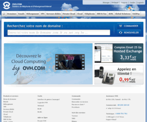 serveur-qui-me-suffit.info: Hébergement et Solutions Internet - OVH
OVH accompagne l'évolution de vos besoins en terme de Cloud computing, présence web, emails, hébergement haute disponibilité, téléphonie et connexion Internet