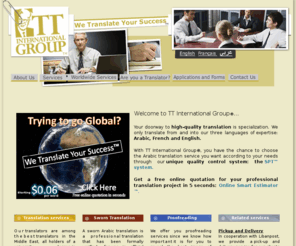 translationlebanon.com: TT International Group (Lebanon) - Online Arabic Translation company based in Lebanon
 Online Professional Arabic Translation company and agency in Lebanon offering high-quality Professional Arabic Translation Services in Lebanon, France, United Kingdom (UK) and Switzerland