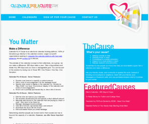 calenderforacause.com: Calendar For A Cause
Fundraise using Calendar for A Cause, an electronic calendar hosting platform. 100% of Donations go directly to the calendar owners.