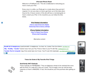 ipodreset.com: iPod Reset
iPodReset.com is a site dedicated to instructing you how to reset your iPod.