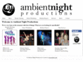 ambientnightproductions.com