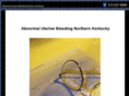 abnormaluterinebleedingnorthernkentucky.com